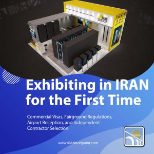 First time exhibitor Iran trade fair booth fabrication and Tehran fairground technical inspection